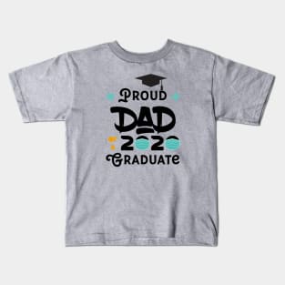 Proud Dad Of A 2020 Graduate Kids T-Shirt